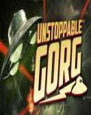 Unstoppable Gorg poster