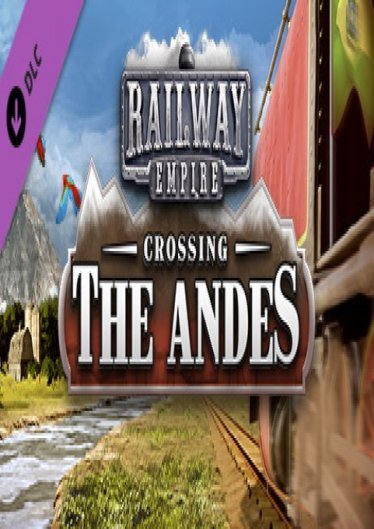 Railway Empire Crossing The Andes poster