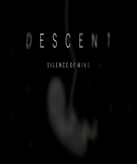 Descent Silence of Mind