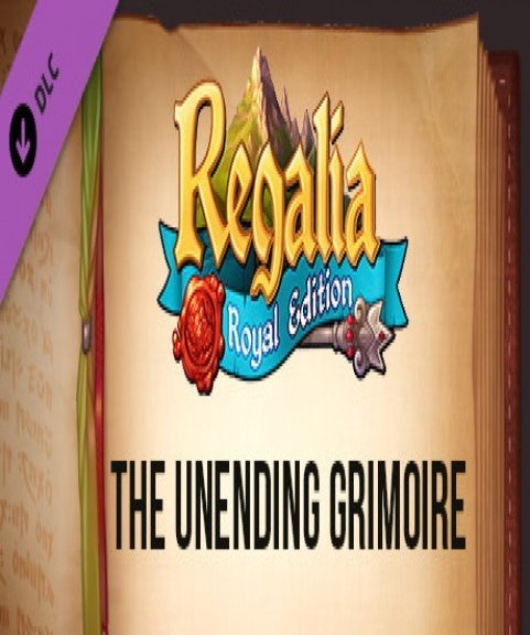 Regalia Of Men and Monarchs The Unending Grimoire