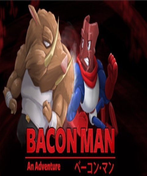 Bacon Man An Adventure