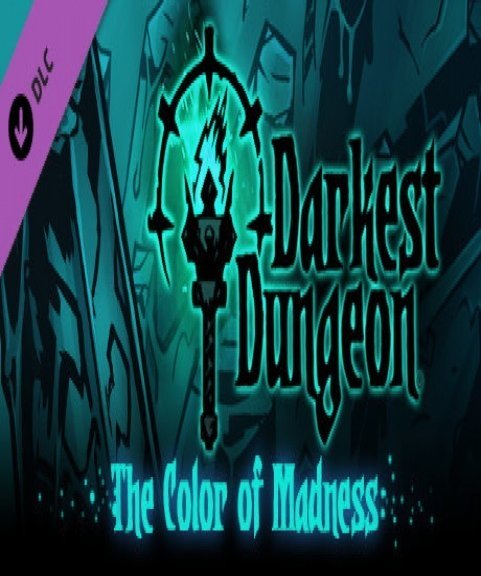 Darkest Dungeon The Color of Madness