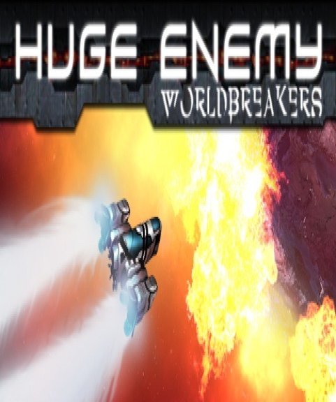 Huge Enemy Worldbreakers