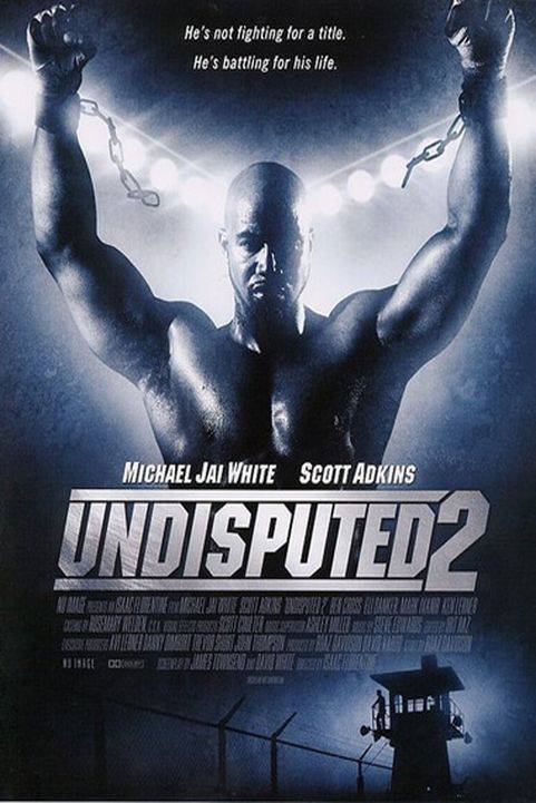 Undisputed 2 (2006) poster