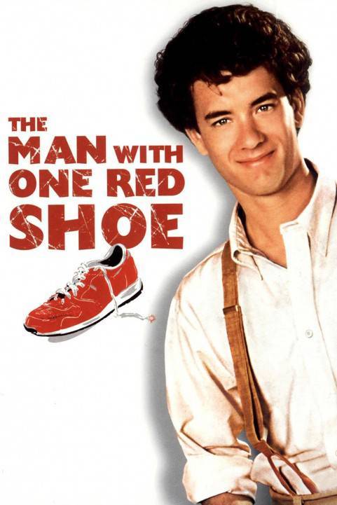 The Man with One Red Shoe (1985) poster