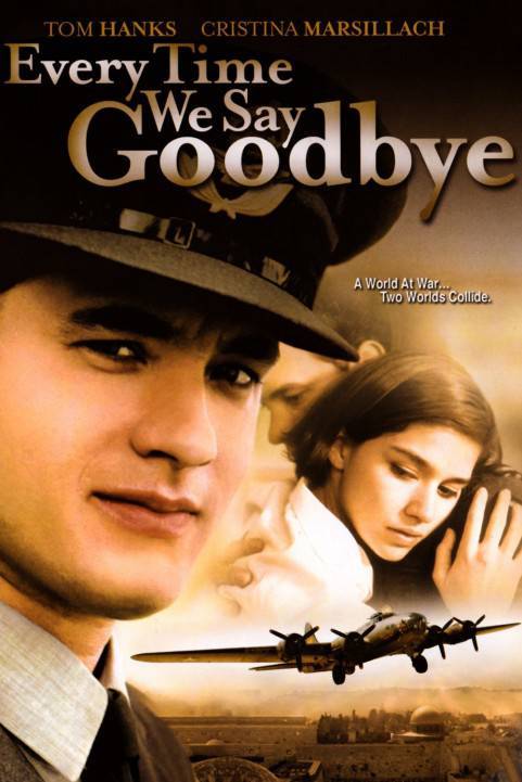 Every Time We Say Goodbye poster