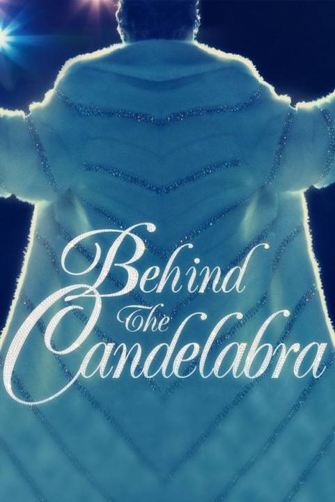 Behind the Candelabra poster