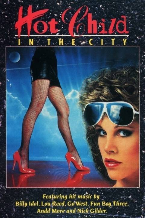 Hot Child in the City poster