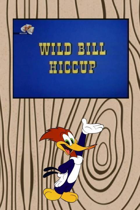 Wild Bill Hiccup poster