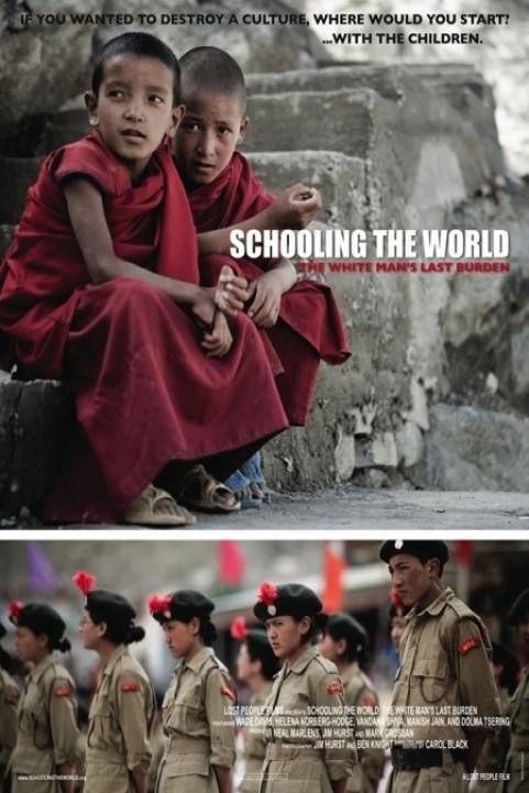 Schooling the World: The White Man's Last Burden poster