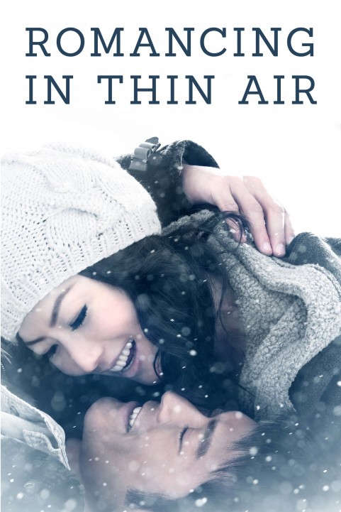 Romancing in Thin Air poster