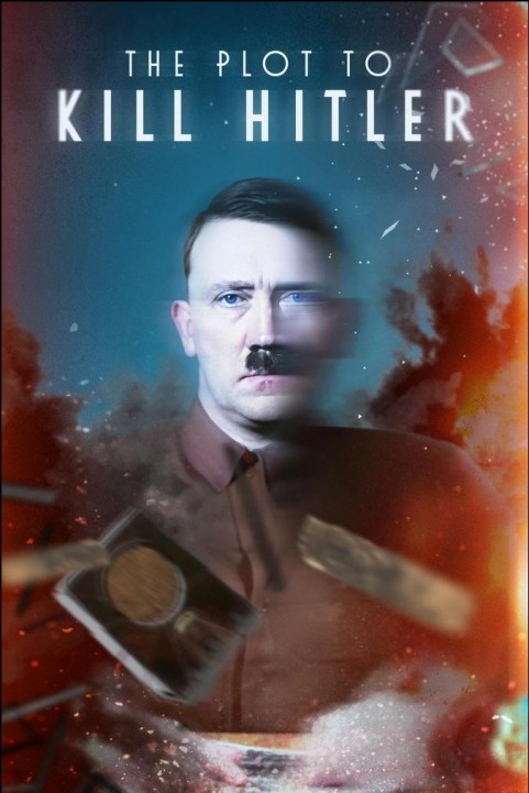 The Plot to Kill Hitler poster