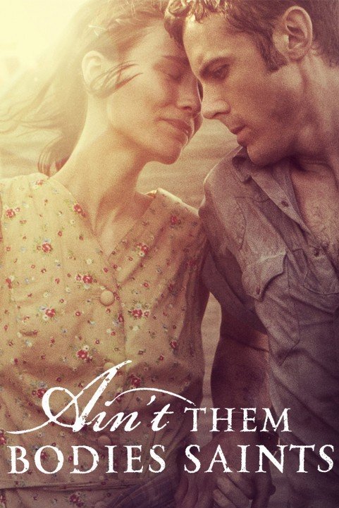 Ain't Them Bodies Saints (2013) poster