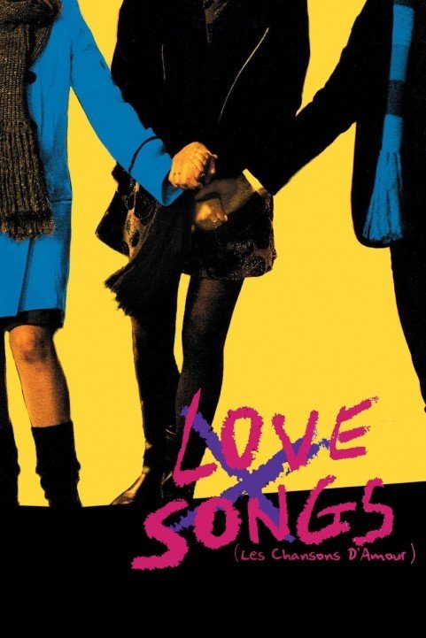 Love Songs (2007) - Les chansons d'amour poster