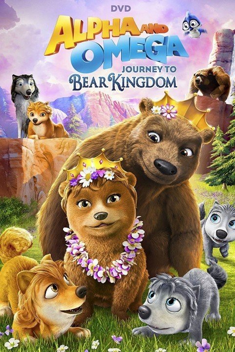 Alpha & Omega: Journey to Bear Kingdom (2017) poster