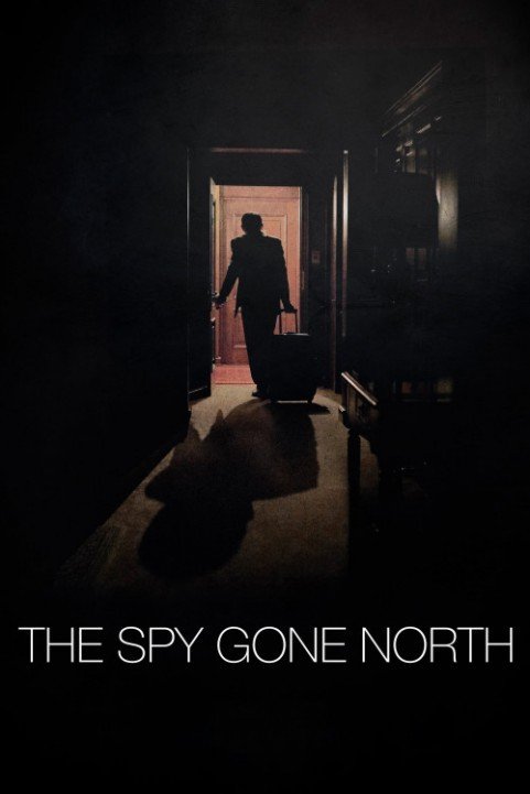 The Spy Gone North (2018) poster