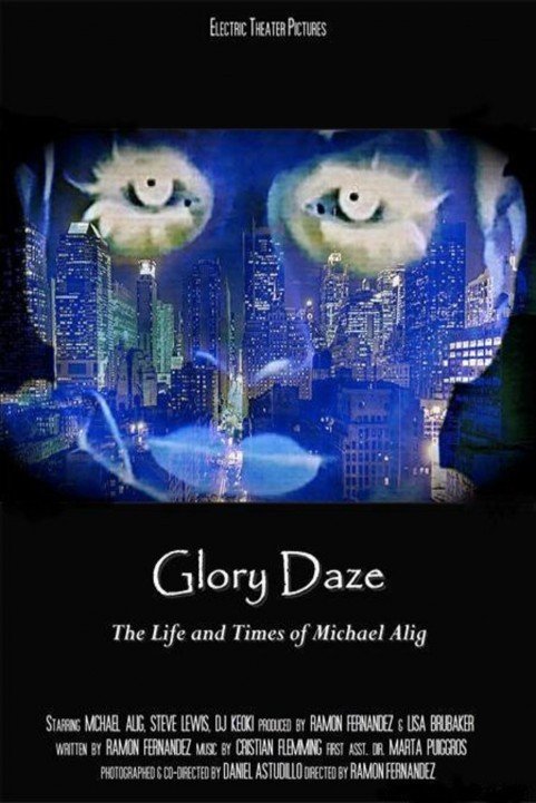 Glory Daze: The Life and Times of Michael Alig poster