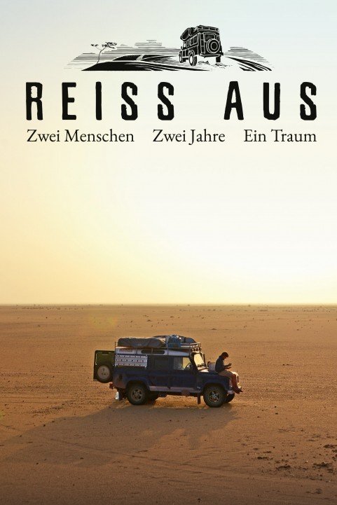 Reiss Aus - Zwei Menschen. Zwei Jahre. Ein Traum (2019) poster