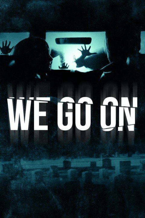 We Go On (2016) poster