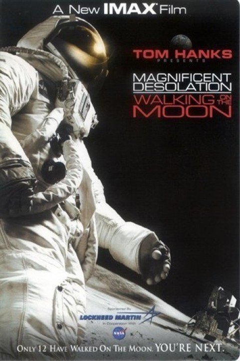 Magnificent Desolation: Walking on the Moon poster