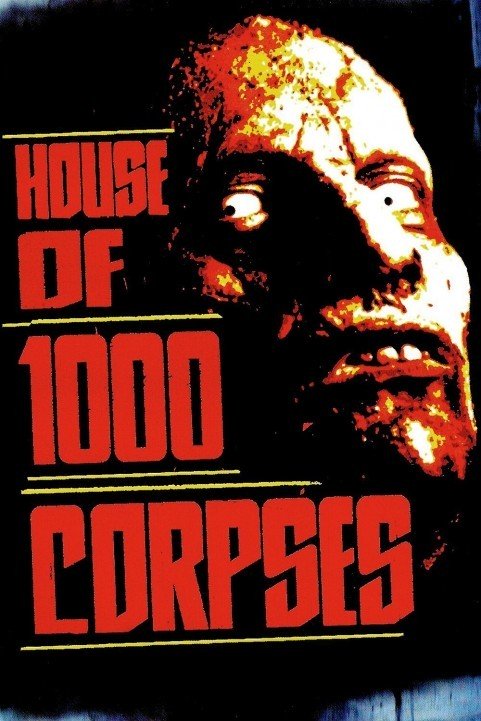 House of 1000 Corpses (2003) poster