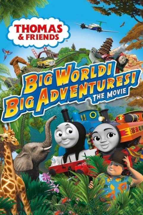 Thomas & Friends: Big World! Big Adventures! The Movie (2018) poster