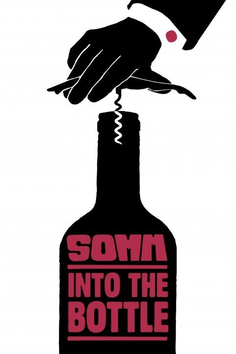 SOMM: Into the Bottle (2016) poster