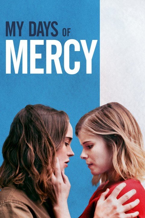 My Days of Mercy (2019) poster