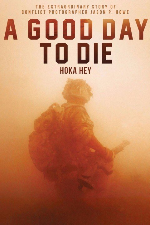 A Good Day to Die, Hoka Hey (2017) poster