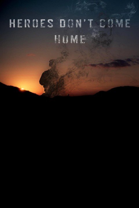 Heroes Don't Come Home (2016) poster