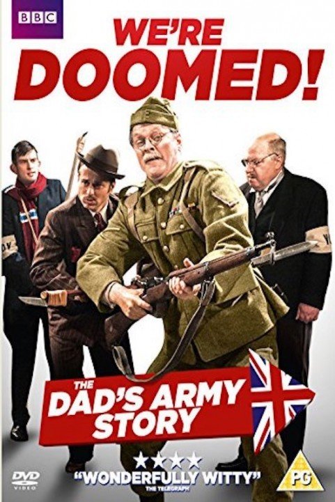 We're Doomed! The Dad's Army Story (2015) poster