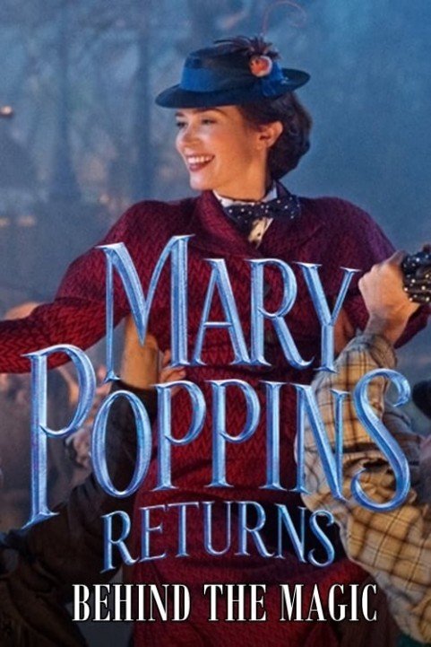 Mary Poppins Returns: Behind the Magic (2018) poster