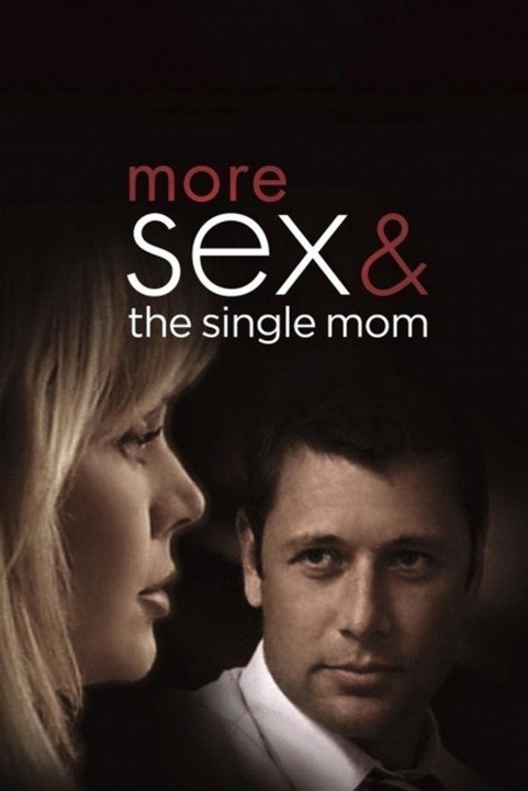 More Sex & the Single Mom (2005) poster