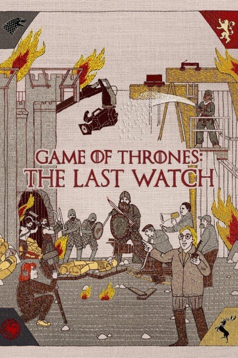 Game of Thrones: The Last Watch (2019) poster