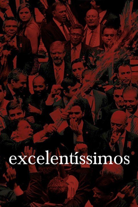 Excelentíssimos (2018) poster