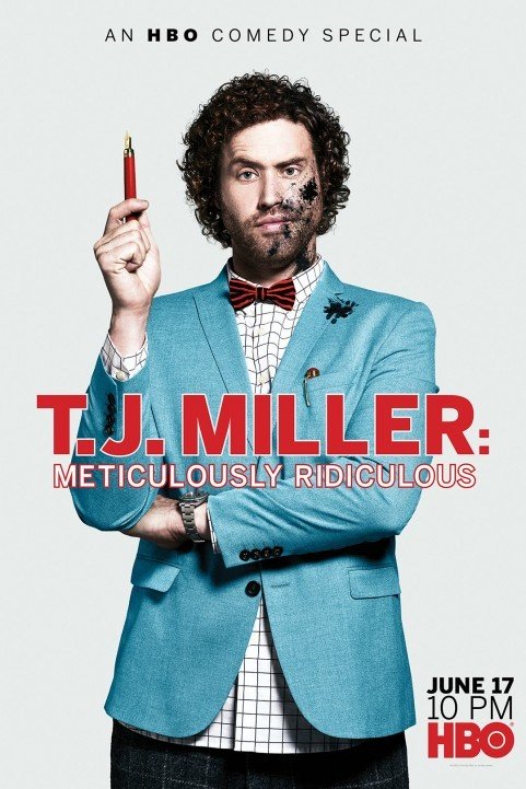 T.J. Miller: Meticulously Ridiculous (2017) poster