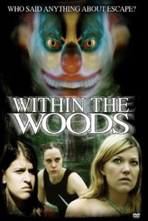 Within the Woods (2005) poster