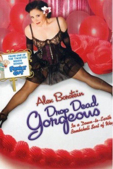 Drop Dead Gorgeous (In a Down-to-Earth Bombshell Sort of Way) (2006) poster