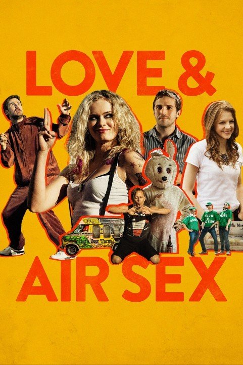 Love & Air Sex (2013) poster