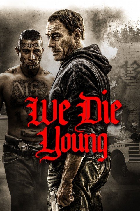 We Die Young (2019) poster