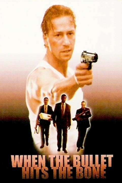 When the Bullet Hits the Bone (1996) poster