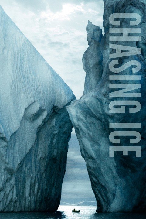 Chasing Ice (2012) poster