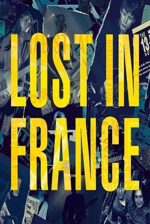 Lost In France (2017) poster