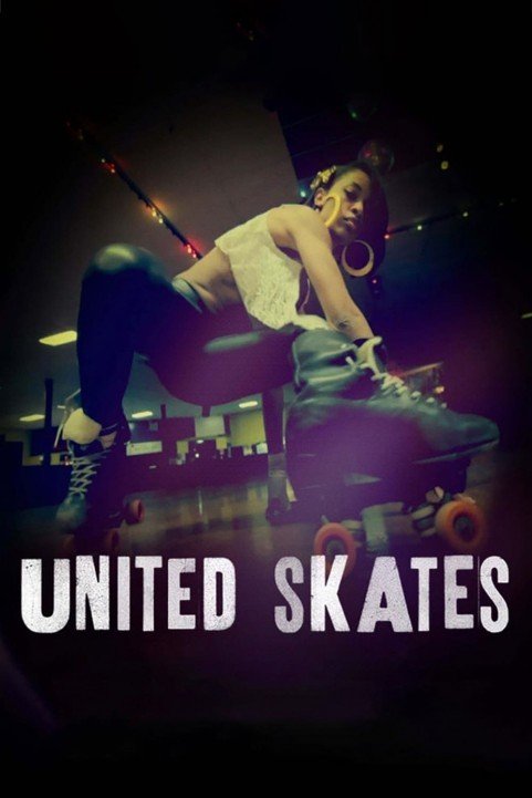 United Skates (2018) poster