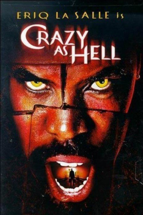 Crazy As Hell (2002) poster