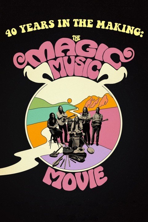 40 Years in the Making: The Magic Music Movie poster