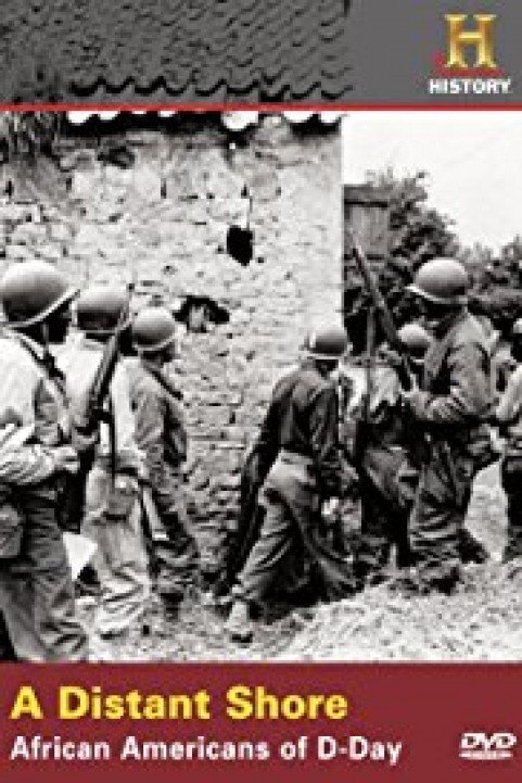 A Distant Shore: African Americans of D-Day poster