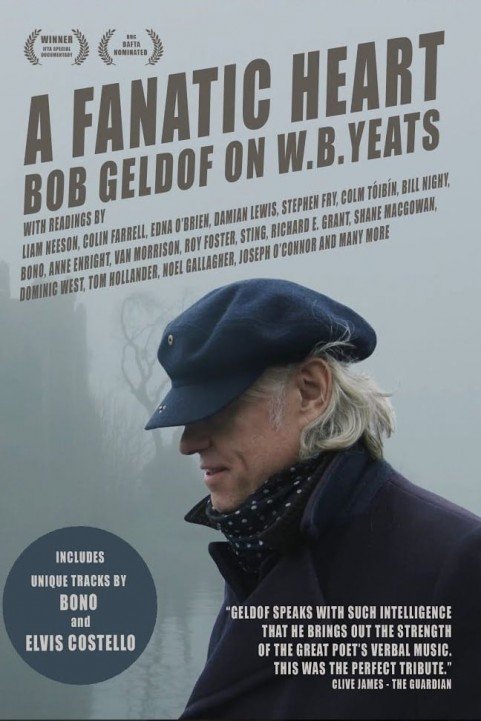 A Fanatic Heart: Geldof On Yeats poster