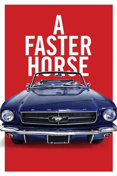 A Faster Horse poster