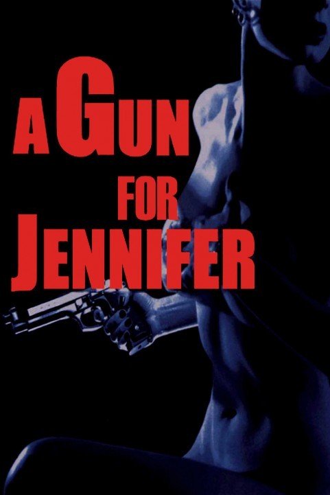 A Gun For Jennifer poster